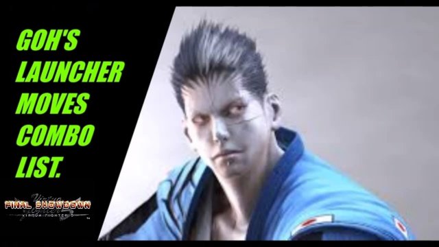 Virtua Fighter 5: Final Showdown- Goh's Complete Launcher combo list! (Xbox Live/ PSN Gameplay)