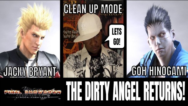 THE DIRTY ANGEL RETURNS! (Virtua Fighter 5: Final Showdown)- Jacky Bryant VS Goh matches. (VF5FS)