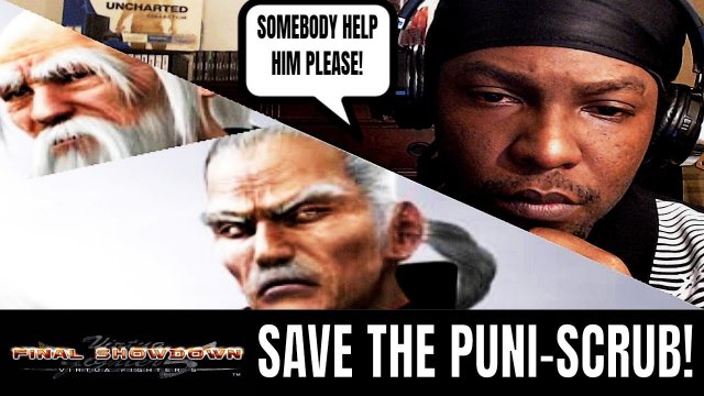 THE PUNI-SCRUB! (Virtua Fighter 5: Final Showdown)- Lau Chan Matches, VF5FS, Gaming, FGC.