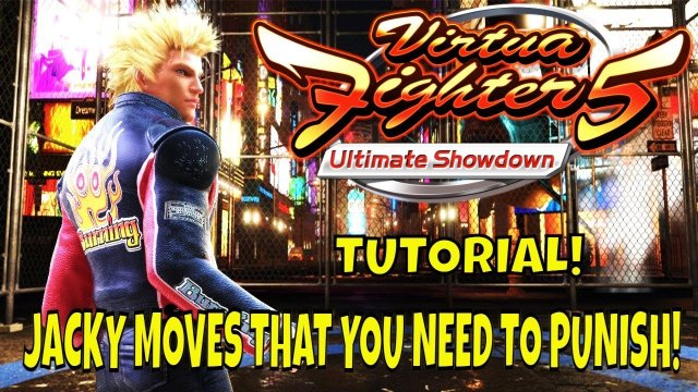 VF5US- JACKY MOVES THAT YOU NEED TO PUNISH! (Virtua Fighter 5: Ultimate Showdown)- Lau Chan Tutorial