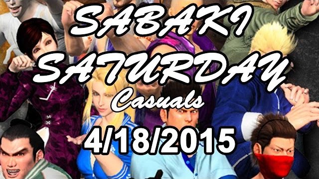 SABAKI SATURDAY VF at UGC 4/18/2015 Casuals #2